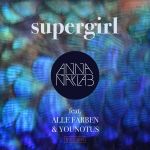Фото Anna Naklab - Supergirl (feat. Alle Farben & Younotus)