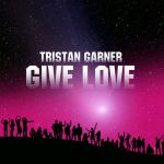 Фото Tristan Garner - Give Love (feat. Akil)