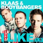 Фото Klaas - I Like (feat. Bodybangers)