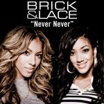 Фото Brick and Lace - Never Never