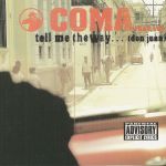 Фото Coma - Tell me the way