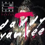 Фото Daddy Yankee - This Is Not a Love Song