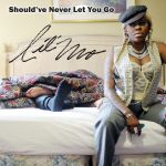 Фото Lil' Mo - Should've Never Let You Go