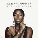 Фото Sabina Ddumba - Not Too Young
