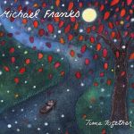 Фото Michael Franks - If I Could Make September Stay