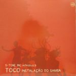 Фото S - Tone Inc introduces Toco (Jose Padilla) - Instalacao do samba