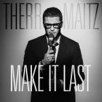 Фото Therr Maitz - Make It Last