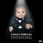 Фото DJ Khaled - Shining (feat. Beyoncé & JAY Z)