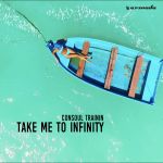 Фото Consoul Trainin - Take Me To Infinity (Amice Remix)