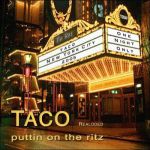 Фото Taco - Puttin' on the Ritz