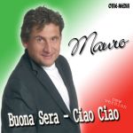 Фото Mauro - Buona Sera Ciao Ciao