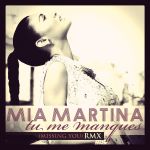 Фото Mia Martina - Tu Me Manques (Remix)