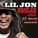 Фото Lil Jon - Snap To Fingers feat. E40 & Sean Paul