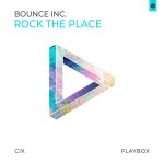 Фото Bounce Inc. - Rock The Place (Extended Mix)