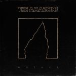 Фото The Amazons - Mother