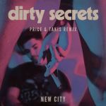 Фото New City - Dirty Secrets (Price & Takis Remix) [WideTide]