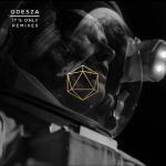 Фото ODESZA ft. Zyra - It’s Only (LuQuS Remix)