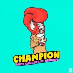 Фото White Gangster feat. Brukout - Champion