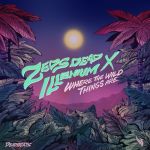 Фото Zeds Dead x Illenium - Where the Wild Things Are