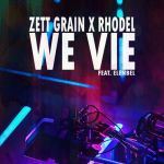 Фото Zett Grain x Rhodel feat. Elenbel - We vie