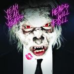 Фото Yeah Yeah Yeahs - Heads Will Roll (Jaydon Lewis Remix)