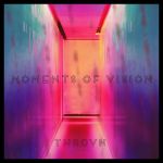 Фото THROVN - Moments of Vision