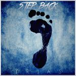 Фото Trias - Step Back (MYSTIC Remix)