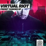 Фото Virtual Riot - Preset Junkies VIP