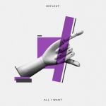 Фото Reflekt - All I Want