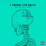 Фото Yungblud, Machine Gun Kelly - I Think I'm OKAY (feat. Travis Barker)