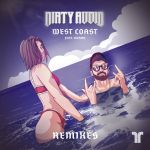 Фото Dirty Audio - West Coast (JACKNIFE Remix)