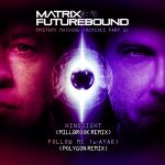 Фото Matrix & Futurebound - Hindsight (Millbrook Remix)