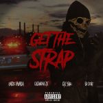 Фото Uncle Murda - Get The Strap feat. Casanova, 6ix9ine, 50 Cent