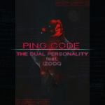 Фото The Dual Personality feat. IZOOQ - Ping Code