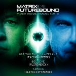 Фото Matrix & Futurebound - Got You There (T & Sugah Remix)