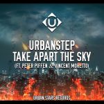 Фото Urbanstep, Peter Piffen, Vincent Moretto - Take Apart The Sky