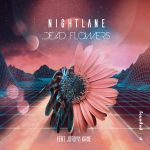 Фото Nightlane feat. Jordyn Kane - Dead Flowers