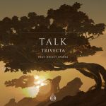 Фото Trivecta feat. Bright Sparks - Talk