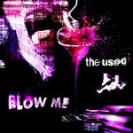 Фото The Used - Blow Me (feat. Jason Aalon Butler)