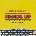Фото Merk - Hands Up (Raven & Kreyn Remix) (feat.DNCE & Kremont)