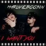 Фото Maruv & Boosin - I Want You