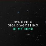 Фото Dynoro - In My Mind (feat. Gigi D'Agostino)