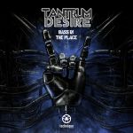 Фото Tantrum Desire - Bass in the Place