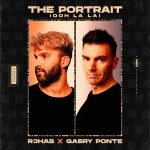 Фото R3Hab - The Portrait (Ooh La La) (feat. Gabry Ponte)