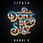 Фото Tiesto - Don't Be Shy (feat. Karol G)