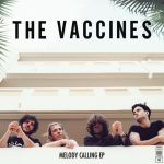 Фото The Vaccines - Melody Calling