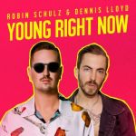 Фото Robin Schulz - Young Right Now (feat. Dennis Lloyd)