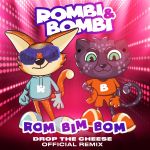 Фото Rombi & Bombi - Rom Bim Bom (Drop the Cheese)