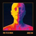 Фото Amber Run - How To Be Human