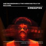 Фото Metro Boomin (Feat. The Weeknd & 21 Savage) - Creepin'